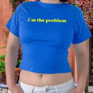 I´m The Problem